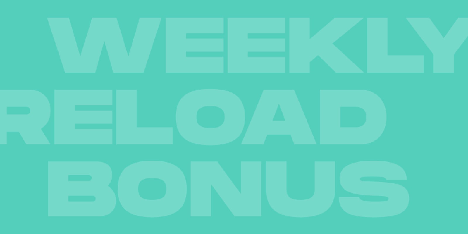 Wöchentlicher Bonus 25% bis zu 250 €  